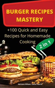 BURGER RECIPES MASTERY 2 in 1