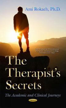 Hardcover The Therapist s Secrets: The Academic and Clinical Journeys (The World of Psychology : Therapeutic, Relational, Teaching) Book