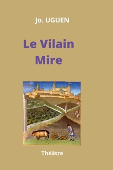Hardcover Le Vilain Mire [French] Book