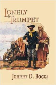 Hardcover Lonely Trumpet: A Western Story (Five Star First Edition Western Series) Book