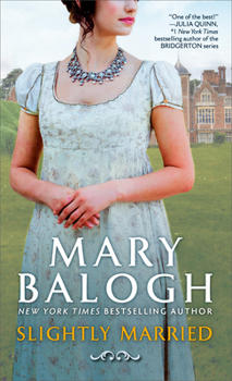 Slightly Married - Book #1 of the Bedwyn Saga