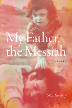Hardcover My Father, the Messiah: A Memoir Book