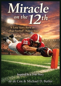Paperback Miracle on the 12th: A Love Story Born on College Football's Biggest Stage Book