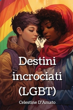 Paperback Destini incrociati (LGBT) [Italian] Book