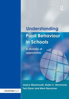 Hardcover Understanding Pupil Behaviour in School: A Diversity of Approaches Book