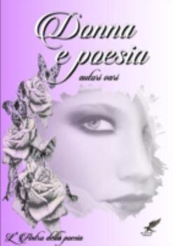 Paperback Donna e poesia - Antologia 2016 [Italian] Book