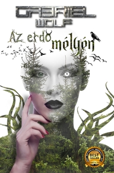 Hardcover Az erdő mélyén: eredeti verzió [Hungarian] Book