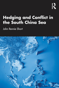 Paperback Hedging and Conflict in the South China Sea Book