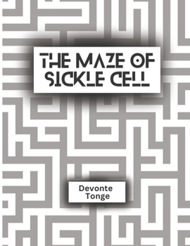 Paperback The Maze Of Sickle Cell Book