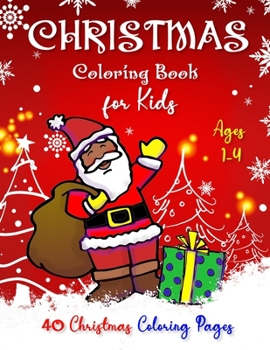 Paperback CHRISTMAS Coloring Book for Kids Ages 1-4 Book