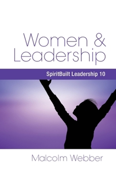 Paperback Women and Leadership: SpiritBuilt Leadership 10 Book