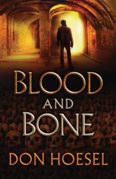 Blood and Bone - Book #3 of the Jack Hawthorne Adventure