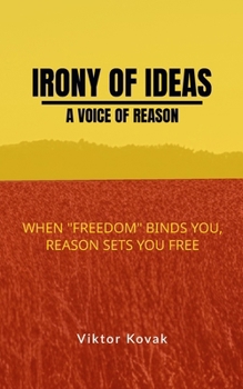 Paperback Irony of Ideas: A Voice of Reason Book