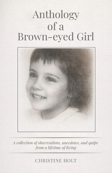 Anthology of a Brown-eyed Girl
