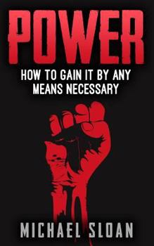 Paperback Power: How To Gain It By Any Means Necessary Book