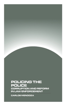 Paperback Policing the Police: Corruption and Reform in Law Enforcement Book