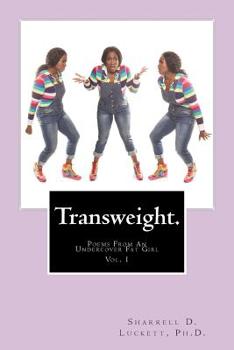 Paperback Transweight.: Poems From An Undercover Fat Girl Book