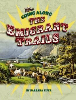 Paperback Going Along the Emigrant Trails Book