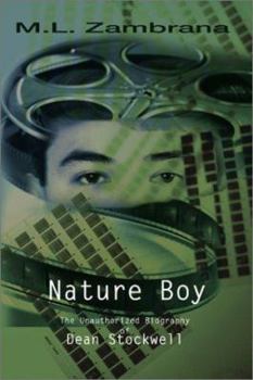 Nature Boy: The Unauthorized Biography of Dean Stockwell