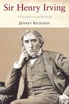 Paperback Sir Henry Irving: A Victorian Actor and his World Book