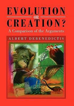 Hardcover Evolution or Creation?: A Comparison of the Arguments Book