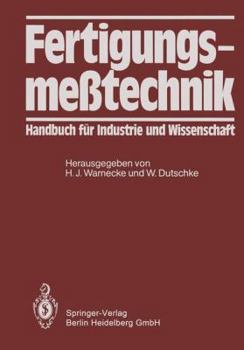 Paperback Fertigungsmeßtechnik: Handbuch Für Industrie Und Wissenschaft [German] Book