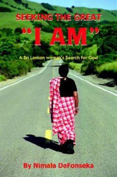 Seeking the Great "I Am": A Sri Lankan Woman's Search for God