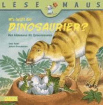 Paperback Wie heißt der Dinosaurier? [German] Book