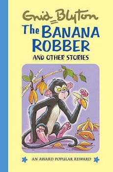 Hardcover The Banana Robber: And Other Stories Book