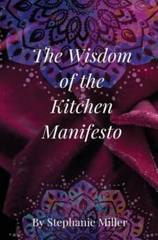 Paperback The Wisdom of the Kitchen Manifesto Book