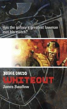 Judge Dredd 8 Whiteout (Judge Dredd) - Book #8 of the Judge Dredd novels from Black Flame