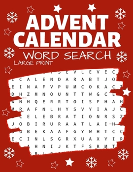 Advent Calendar Word Search: Puzzle Book Large Print | 24 Christmas Puzzles & Xmas Activity Games - Holiday Countdown