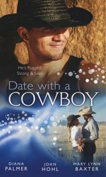 Date With A Cowboy/Iron Cowboy/In The Arms Of The Rancher/At The Texan's Pleasure