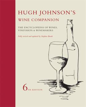 Hardcover Hugh Johnson's Wine Companion: The Encyclopedia of Wines, Vineyards & Winemakers Book