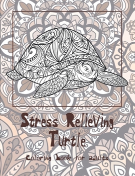 Paperback Stress Relieving Turtle - Coloring Book for adults Book