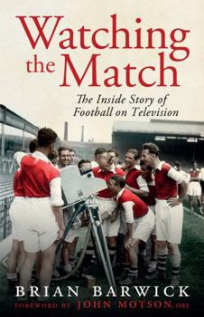 Paperback Watching the Match: The Remarkable Story of Football on Television Book