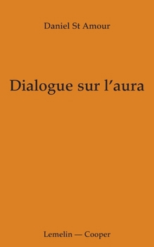 Paperback Dialogue sur l'aura [French] Book