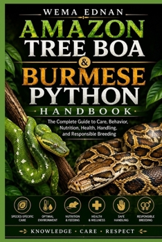 Paperback Amazon Tree Boa & Burmese Python Handbook: Amazon Tree Boa & Burmese Python Handbook Book