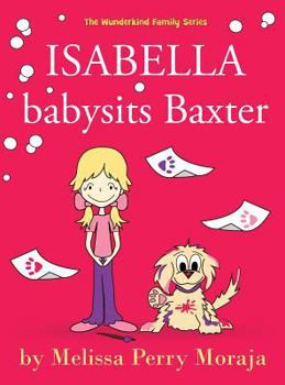 Hardcover Isabella Babysits Baxter Book