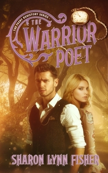 The Warrior Poet - Book #3 of the Faery Rehistory