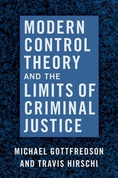 Paperback Modern Control Theory and the Limits of Criminal Justice Book