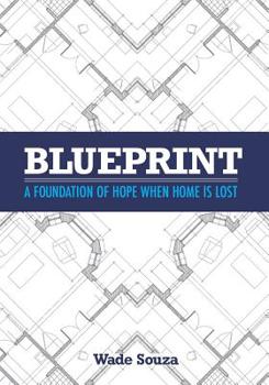 Paperback Blueprint: A Foundation of Hope When Home is Lost Book