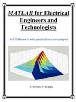 Paperback MATLAB for Electrical Engineers and Technologists Book