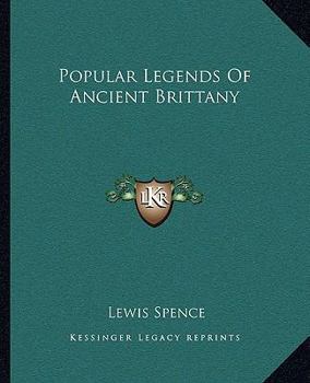 Popular Legends Of Ancient Brittany