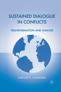 Paperback Sustained Dialogue in Conflicts: Transformation and Change Book