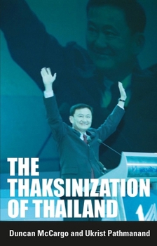 Paperback The Thaksinization of Thailand Book