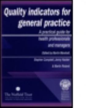 Paperback Quality Indicators for General Practice: A Practical Guide for Primary Health Case Professionals and Managers Book