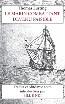 Paperback Le Marin Combattant devenu paisible [French] Book