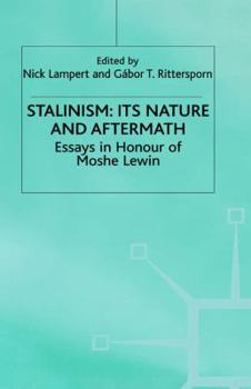 Hardcover Stalinism: Its Nature and Aftermath: Essays in Honour of Moshe Lewin Book
