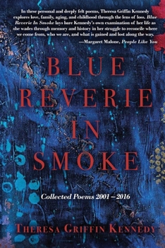 Paperback Blue Reverie in Smoke: Collected Poems 2001-2016 Book